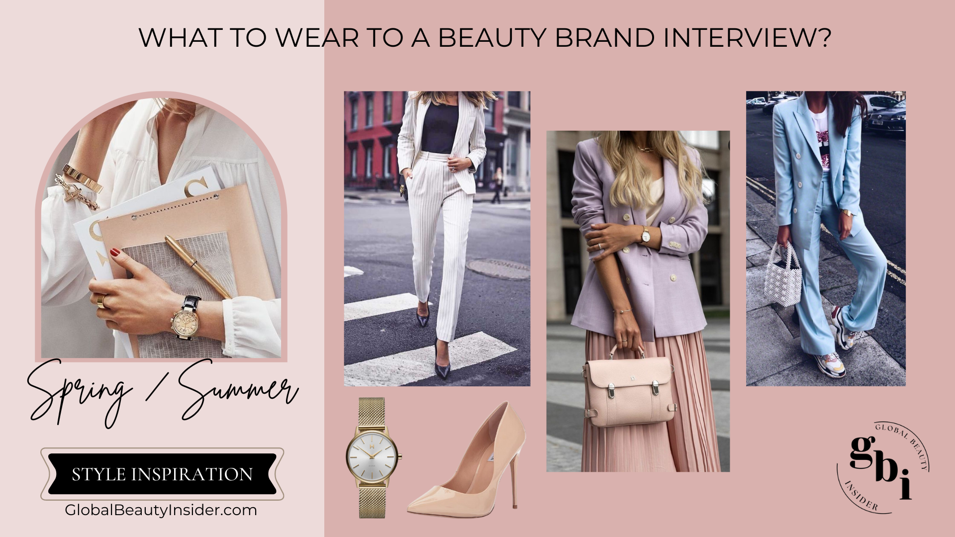 What to wear to beauty brand interview Spring Summer GlobalBeautyInsider